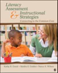 Literacy Assessment and Instructional Strategies: Connecting to the Common Core