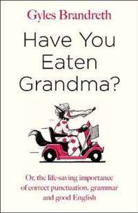 Have You Eaten Grandma?