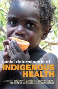 Social Determinants of Indigenous Health