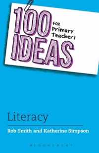 100 Ideas for Primary Teachers: Literacy