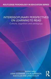 Interdisciplinary Perspectives on Learning to Read