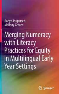 Merging Numeracy with Literacy Practices for Equity in Multilingual Early Year Settings