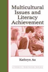 Multicultural Issues and Literacy Achievement