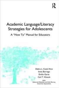 Academic Language/Literacy Strategies for Adolescents