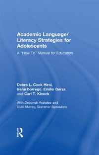 Academic Language/Literacy Strategies for Adolescents