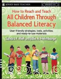 How to Reach and Teach All Children Through Balanced Literacy