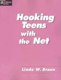 Hooking Teens with the Net