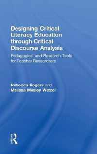 Designing Critical Literacy Education Through Critical Discourse Analysis