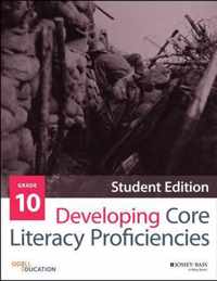 Developing Core Literacy Proficiencies, Grade 10