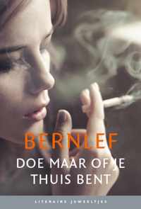 Doe maar of je thuis bent (Literaire Juweeltjes)