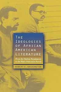 The Ideologies of African American Literature