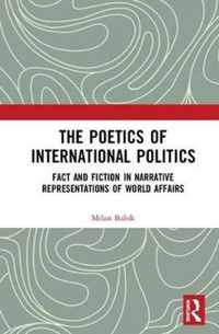 The Poetics of International Politics