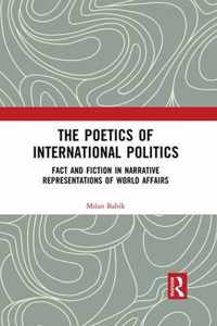 The Poetics of International Politics