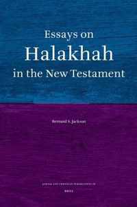 Essays on Halakhah in the New Testament