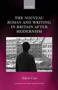 The nouveau roman and Writing in Britain After Modernism