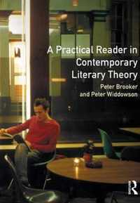 A Practical Reader in Contemporary Literary Theory