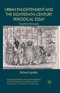 Urban Enlightenment and the Eighteenth-Century Periodical Essay