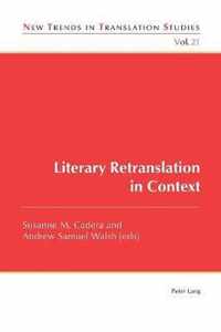 Literary Retranslation in Context