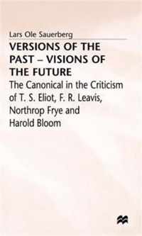 Versions of the Past - Visions of the Future