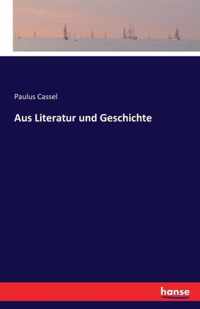 Aus Literatur und Geschichte