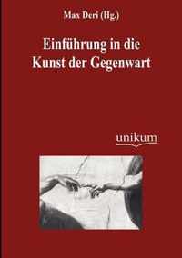 Einfuhrung in die Kunst der Gegenwart