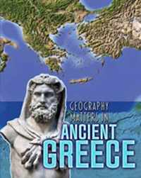 Geography Matters in Ancient Greece