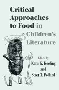 Critical Approaches to Food in Children's Literature