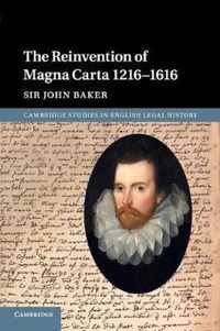 The Reinvention of Magna Carta 1216-1616