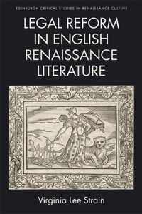 Legal Reform in English Renaissance Literature