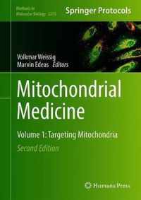 Mitochondrial Medicine: Volume 1: Targeting Mitochondria