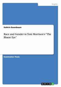 Race and Gender in Toni Morrison's "The Bluest Eye"