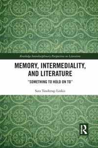 Memory, Intermediality, and Literature