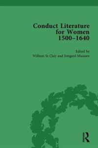 Conduct Literature for Women, Part I, 1540-1640 vol 4