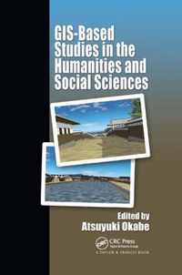 GIS-based Studies in the Humanities and Social Sciences