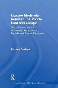 Literary Modernity Between the Middle East and Europe