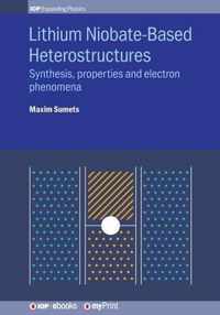 Lithium Niobate-Based Heterostructures