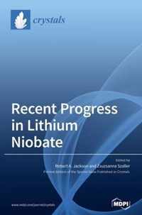 Recent Progress in Lithium Niobate