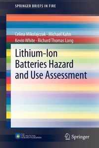 Lithium-Ion Batteries Hazard and Use Assessment