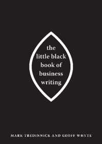 The Little Black Book of Business Writing