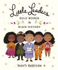 Little Leaders: Bold Women in Black History