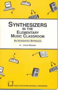 Synthesizers in the Elementary Music Classroom