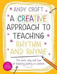 Creative Approach Teaching Rhythm & Rhym