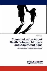 Communication about Death Between Mothers and Adolescent Sons