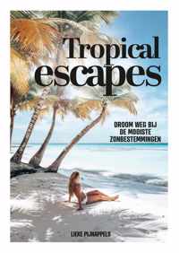 Tropical Escapes