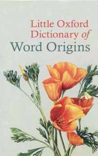 Little Oxford Dictionary Of Word Origins