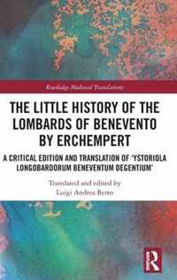 The Little History of the Lombards of Benevento by Erchempert