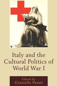 Italy and the Cultural Politics of World War I