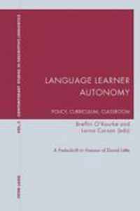 Language Learner Autonomy: Policy, Curriculum, Classroom: A Festschrift in Honour of David Little