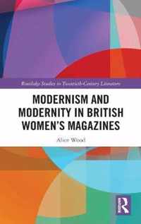 Modernism and Modernity in British Women's Magazines