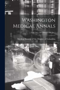 Washington Medical Annals; 4: no.1-6, (1905: Mar.-1906